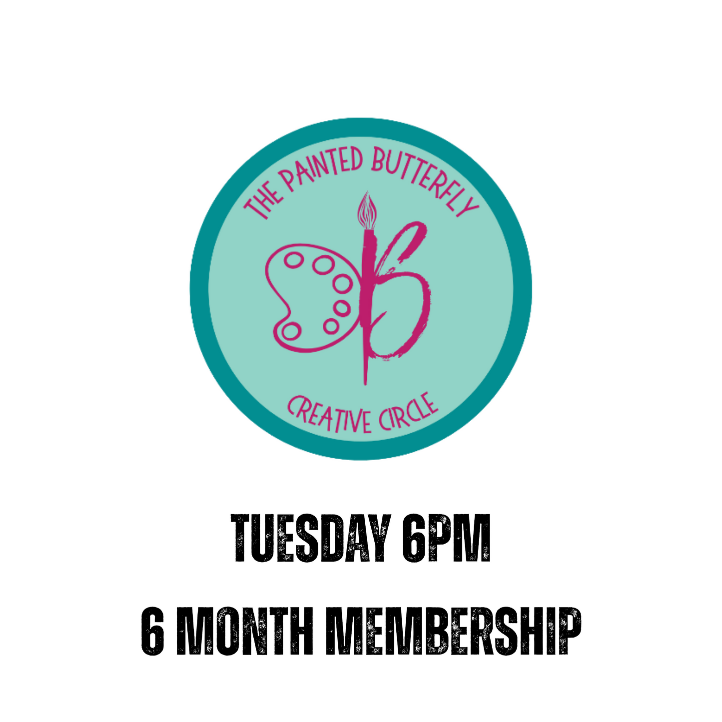 The Painted Butterfly Creative Circle 6 Months - First Tuesday @ 6pm