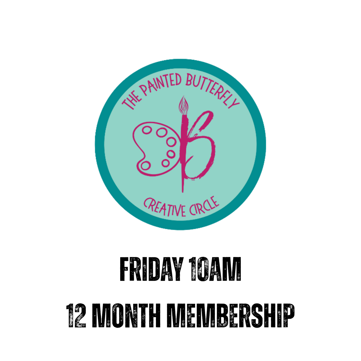 The Painted Butterfly Creative Circle 12 Months - First Friday Morning @ 10am