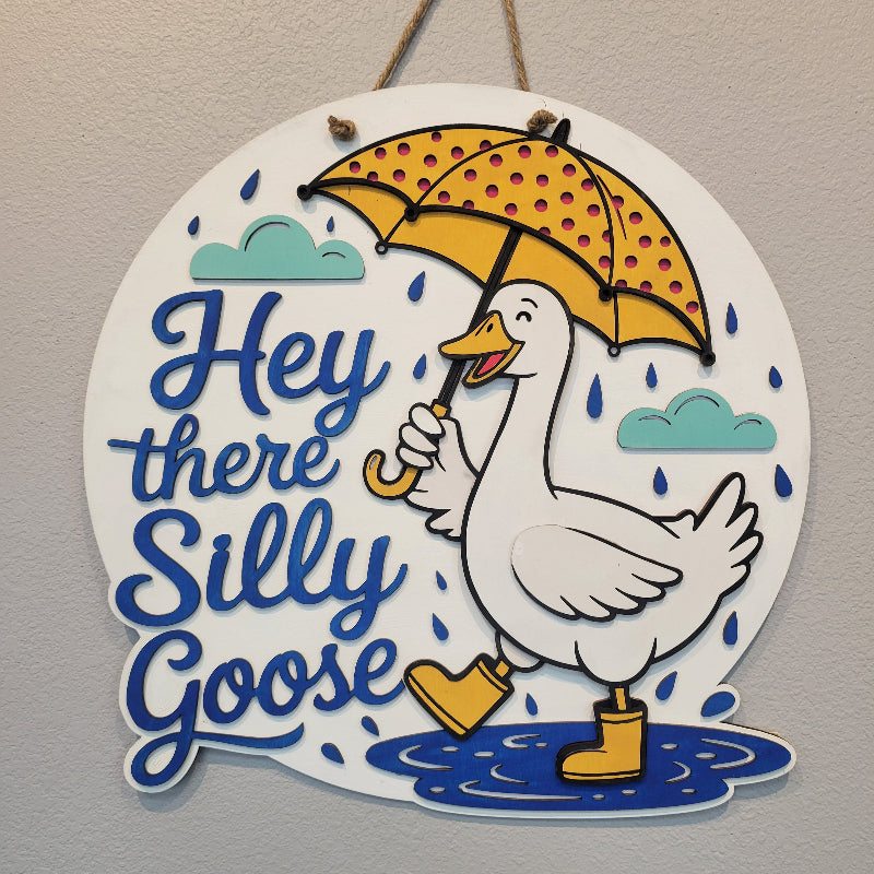 Hey There Silly Goose 18" door hanger