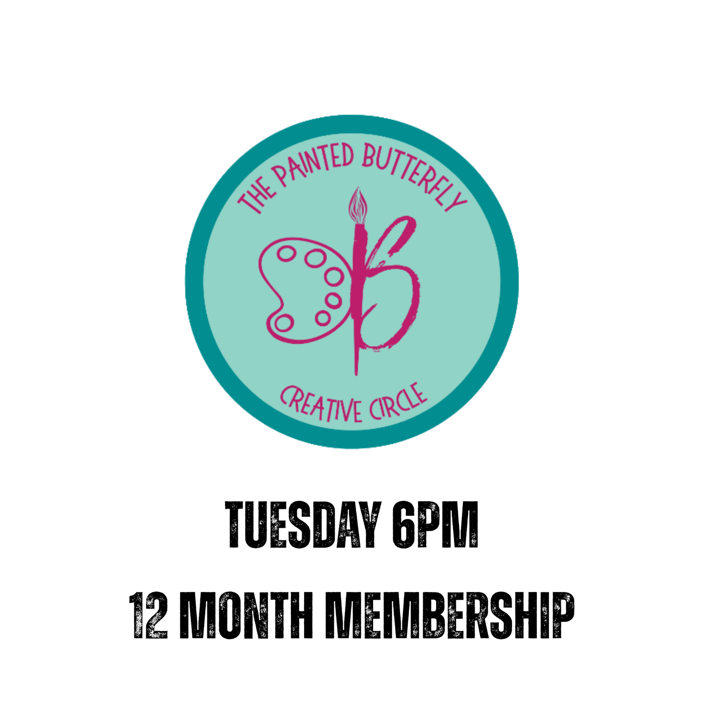 The Painted Butterfly Creative Circle 12 Months - First Tuesday @ 6pm