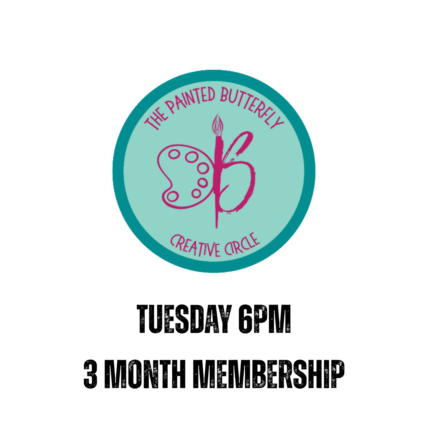 The Painted Butterfly Creative Circle 3 Months - First Tuesday @ 6pm